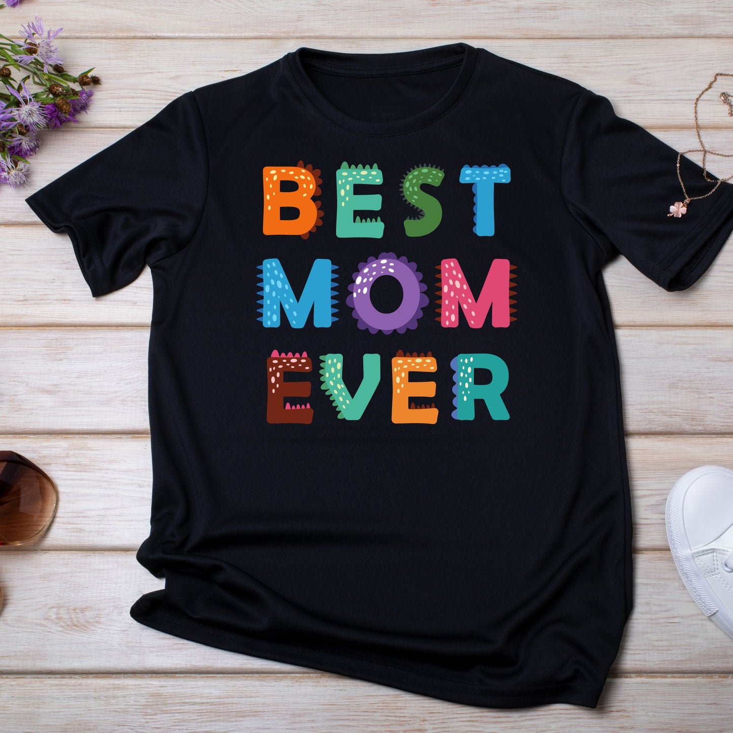 The "Best Mom Ever" Mommy T-Shirt