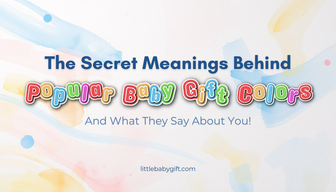 The Secret Meanings Behind Popular Baby Gift Colors (And What They Say About You!)