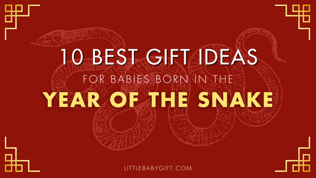 10 Best Gift Ideas for Babies Born in the Year of the Snake