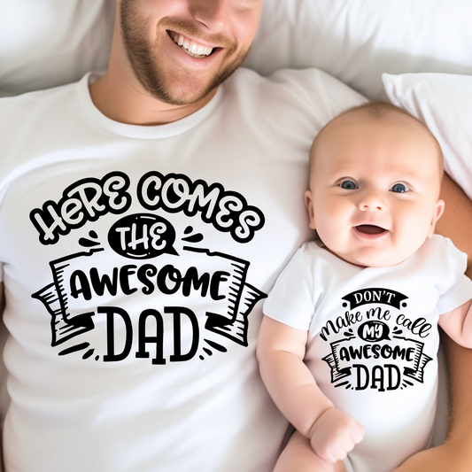 Here Comes Awesome Dad and Baby Matching Outfits