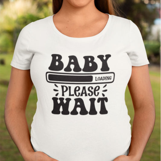 Baby Loading… Please Wait - Mom T-Shirt