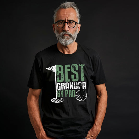 "Best Grandpa By Par" - Dad T-Shirt