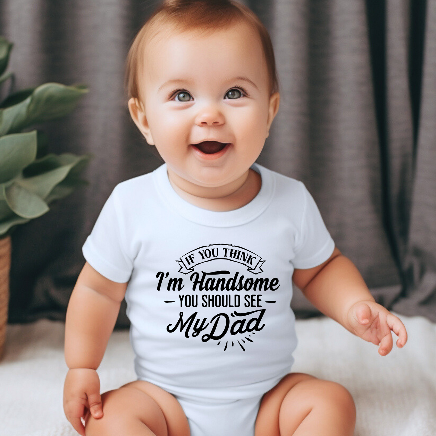Handsome Dad, Handsome Baby - Father and Son Shirts
