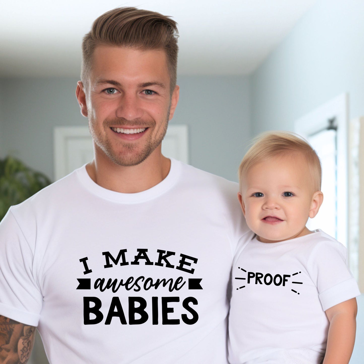 I Make Awesome Babies - Dad and Baby Matching Outfits