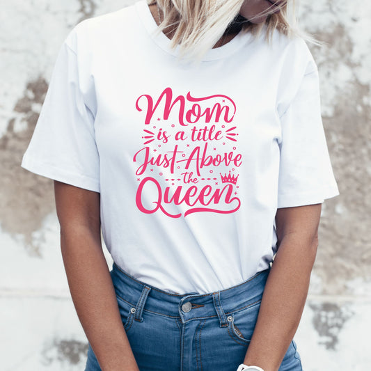 Reigning in Style "Queen" Mom T-Shirt