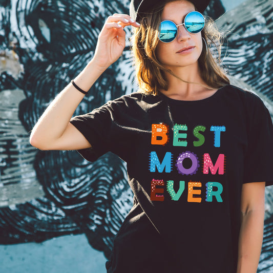 The "Best Mom Ever" Mommy T-Shirt