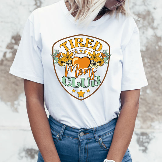 Tired Moms Club Mommy T-Shirt