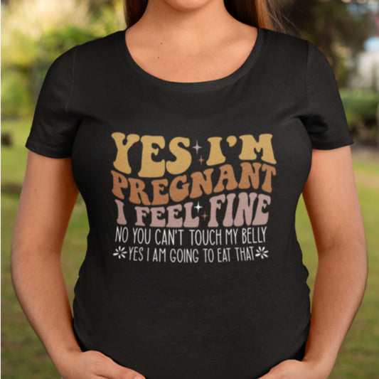 Yes, I’m Pregnant  Mom T-Shirt