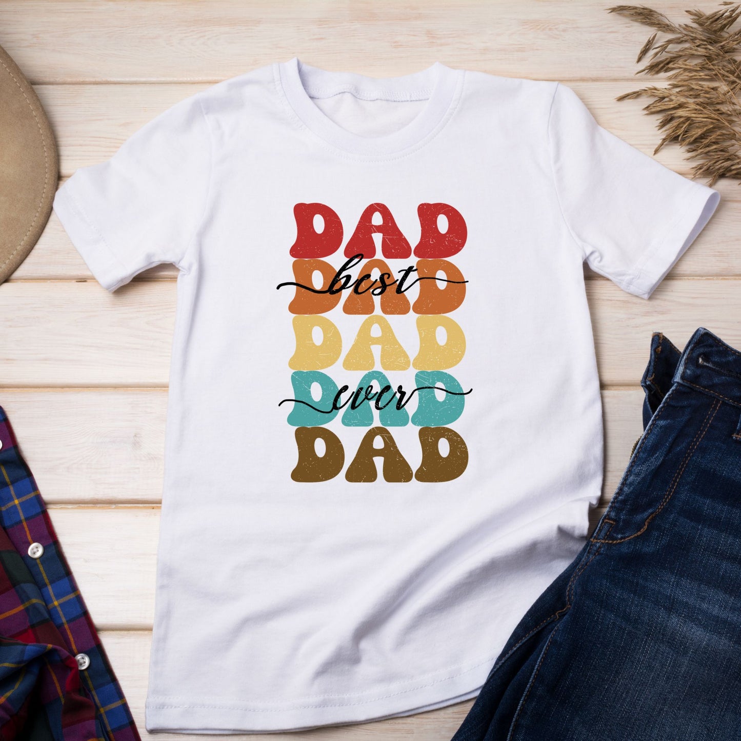 The "Best Dad Ever" Dad T-Shirt